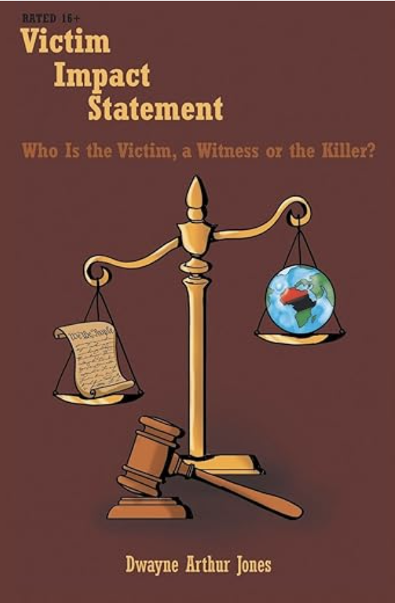 Cover of Victim Impact Statement: Who Is the Victim, a Witness or the Killer?